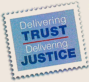 Delivering TRUST. Delivering JUSTICE.